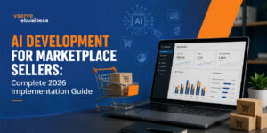 AI Development for Marketplace Sellers Complete 2026 Implementation Guide