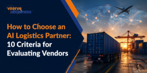 How to Choose an AI Logistics Partner