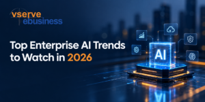 Top Enterprise AI Trends to Watch in 2026